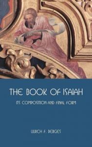 The Book of Isaiah: Its Composition and Final Form: Book by Ulrich F. Berges