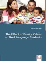 The Effect of Family Values on Dual Language Students: Book by Hector Rodriguez (Lecturer in Humanities and Television Theory, Hong Kong Baptist University)