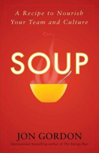 Soup : A Recipe to Nourish Your Team and Culture (English) (Paperback): Book by Jon Gordon