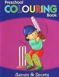 GAMES & SPORTS PRESCHOOL COLOURING BOOK (English) (Paperback): Book by Pegasus GAMES & SPORTS PRESCHOOL COLOURING BOOK (English) (Paperback): Book by Pegasus