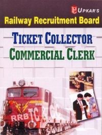 R.R.B.Ticket Collector/Commercial Clerk: Book by Editorial Board : Pratiyogita Darpan R.R.B.Ticket Collector/Commercial Clerk: Book by Editorial Board : Pratiyogita Darpan
