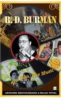 R. D. Burman: The Man, the Music: Book by Anirudha Bhattarcharjee R. D. Burman: The Man, the Music: Book by Anirudha Bhattarcharjee