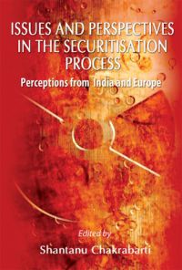 Issues and Perspectives in the Securitisation Process: Perception from India and Europe (English) (Hardcover): Book by NA Issues and Perspectives in the Securitisation Process: Perception from India and Europe (English) (Hardcover): Book by NA
