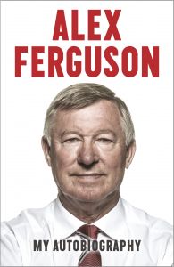 Alex Ferguson: My Autobiography: Book by Alex Ferguson Alex Ferguson: My Autobiography: Book by Alex Ferguson