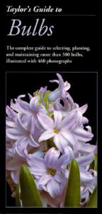Taylor's Guide to Bulbs: Book by Norman Taylor Taylor's Guide to Bulbs: Book by Norman Taylor