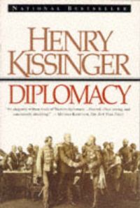 Diplomacy: Book by Henry A. Kissinger Diplomacy: Book by Henry A. Kissinger