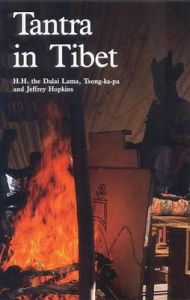 Tantra in Tibet: Book by H.H. the Dalai Lama Tsong-Ka-Pa Tantra in Tibet: Book by H.H. the Dalai Lama Tsong-Ka-Pa