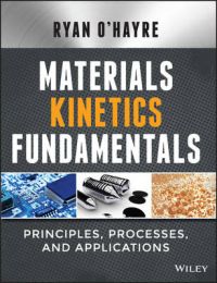 Materials Kinetics Fundamentals: Book by Ryan O'Hayre