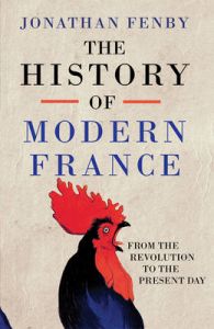 History of Modern France: Book by Fenby Jonathan History of Modern France: Book by Fenby Jonathan