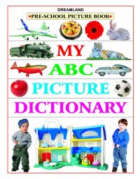 My ABC Picture Dictionary My ABC Picture Dictionary