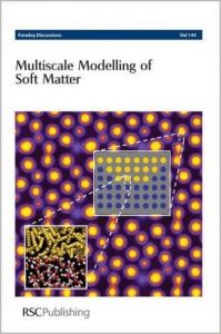 Multiscale Modelling of Soft Matter: University of Gronigen, The Netherlands 20-22 July, 2009