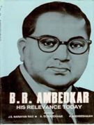 B. R. Ambedkar: His Relevance Today: Book by J.S.N. Rao B. R. Ambedkar: His Relevance Today: Book by J.S.N. Rao