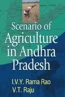 Scenario of Agriculture in andhra Pradesh: Book by I.Rama Rao Scenario of Agriculture in andhra Pradesh: Book by I.Rama Rao