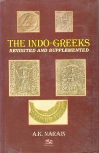 THE Indo-greeks Revisited And Supplemented (English) 01 Edition (Paperback): Book by A. K. Narain<