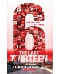 The Last Thirteen #8 : 6 (English) (Paperback): Book by James Phelan