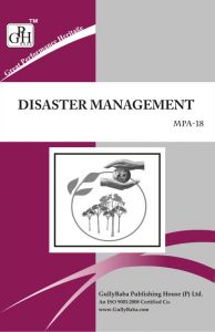 MPA018 Disaster Management (IGNOU Help book for MPA-018 in English Medium): Book by Sandeep Bhandari MPA018 Disaster Management (IGNOU Help book for MPA-018 in English Medium): Book by Sandeep Bhandari