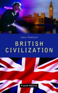 British Civilization: An Introduction: Book by John Oakland