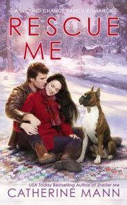 Rescue Me: Book by Catherine Mann Rescue Me: Book by Catherine Mann