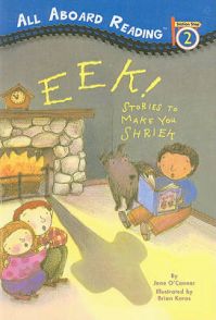 Eek! Stories to Make You Shriek: Book by Jane O'Connor Eek! Stories to Make You Shriek: Book by Jane O'Connor