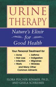 Urine Therapy: Nature's Elixir for Good Health: Book by Flora Peschek-Bohmer