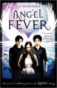 angel fever (P): Book by L.A. Weatherly angel fever (P): Book by L.A. Weatherly