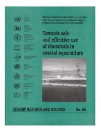 Towards Safe and Effective Use of Chemicals in Coastal Aquaculture/Fao: Book by FAO