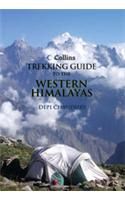 Collins Guide To Trekking In The Western Himalayas: Book by Depinder Chaudhry Collins Guide To Trekking In The Western Himalayas: Book by Depinder Chaudhry