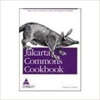 Jakarta Commons Cookbook, 412 Pages 1st Edition (English) 1st Edition: Book by Timothy M. O'brien Jakarta Commons Cookbook, 412 Pages 1st Edition (English) 1st Edition: Book by Timothy M. O'brien
