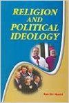 Religion and Political Ideology 01 Edition: Book by Ram Dev Shastri Religion and Political Ideology 01 Edition: Book by Ram Dev Shastri