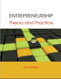 Entrepreneurship: Theory and Practice: Book by Raj Shankar Entrepreneurship: Theory and Practice: Book by Raj Shankar