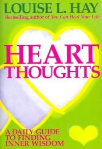 HEART THOUGHTS: Book by Louise L. Hay