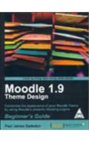 Moodle 1.9 Theme Design: Beginner's Guide (English): Book by Paul James Gadson Moodle 1.9 Theme Design: Beginner's Guide (English): Book by Paul James Gadson