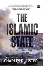 The Islamic State: An Introduction: Book by Charles R. Lister The Islamic State: An Introduction: Book by Charles R. Lister