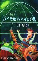 The Greenhouse Effect: Book by David Reiter The Greenhouse Effect: Book by David Reiter