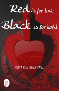 Red is for Love, Black is for Kohl (English) (Paperback): Book by Bhardwaj, Priyanka Red is for Love, Black is for Kohl (English) (Paperback): Book by Bhardwaj, Priyanka