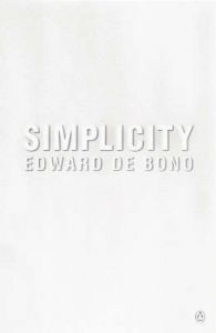 Simplicity: Book by Edward De Bono