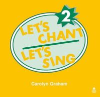 Let's Chant, Let's Sing: Compact Disc 2: Book by Carolyn Graham Let's Chant, Let's Sing: Compact Disc 2: Book by Carolyn Graham