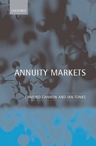 Annuity Markets: Book by Edmund Cannon Annuity Markets: Book by Edmund Cannon