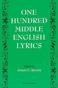 One Hundred Middle English Lyrics: Book by Robert D. Stevick