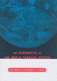 The Economics of the World Trading System: Book by Kyle W. Bagwell