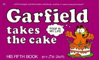 Garfield Takes the Cake: Book by Jim Davis