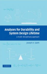 Analyses for Durability and System Design Lifetime: A Multidisciplinary Approach: Book by Joseph Homer Saleh