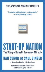 Start-Up Nation: The Story of Israel's Economic Miracle: Book by Dan Senor