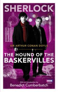Sherlock: The Hound of the Baskervilles: Book by Sir Arthur Conan Doyle