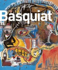 Basquiat: Book by Marc Mayer Basquiat: Book by Marc Mayer