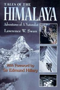 Tales of the Himalaya: Adventures of a Naturalist: Book by Lawrence W Swan