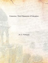 Extension: Third Dimension of Education: Book by Dr. G. Pankajam