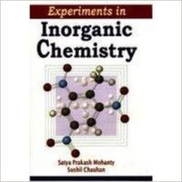 Experiments in Inorganic Chemistry: Book by Satya Prakash Mohanty|Sushil Chauhan