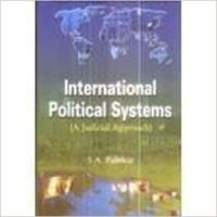 International Political Systems: A Judicial Approach (English) 01 Edition: Book by S. A. Palekar