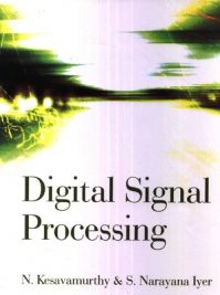 Digital Signal Processing (English): Book by N. Kesavamurthy Digital Signal Processing (English): Book by N. Kesavamurthy